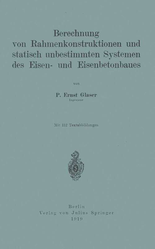 Book cover of Berechnung von Rahmenkonstruktionen und statisch unbestimmten Systemen des Eisen- und Eisenbetonbaues (1919)