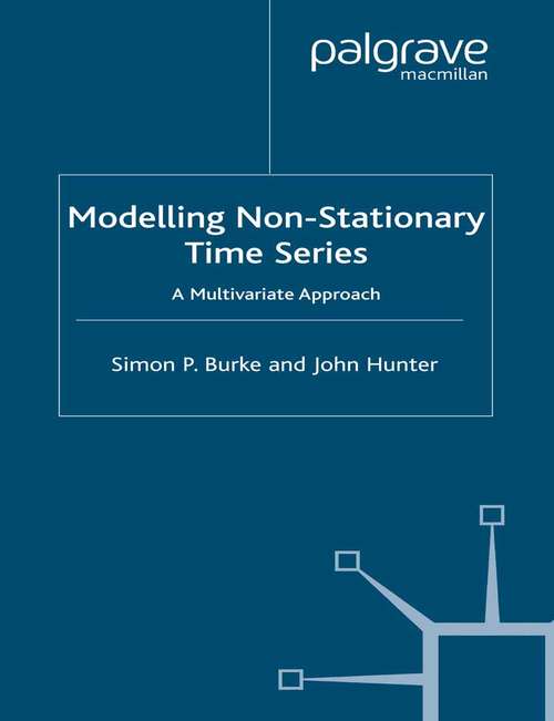 Book cover of Modelling Non-Stationary Economic Time Series: A Multivariate Approach (2005) (Palgrave Texts in Econometrics)