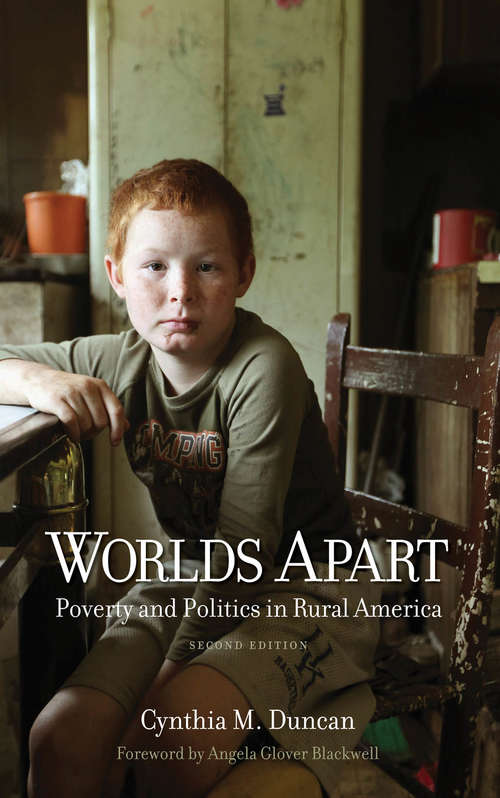 Book cover of Worlds Apart: Poverty and Politics in Rural America, Second Edition