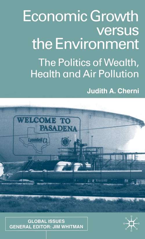 Book cover of Economic Growth Versus the Environment: The Politics of Wealth, Health and Air Pollution (2002) (Global Issues)