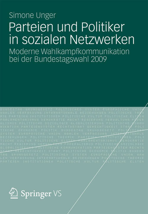 Book cover of Parteien und Politiker in sozialen Netzwerken: Moderne Wahlkampfkommunikation bei der Bundestagswahl 2009 (2012)