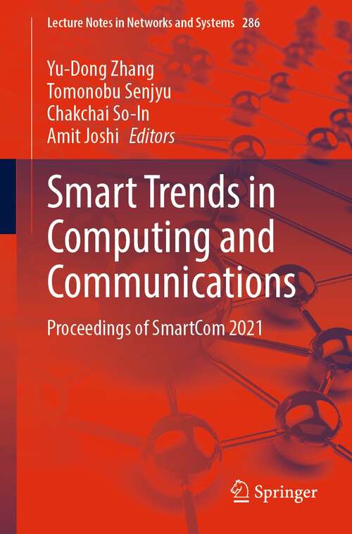 Book cover of Smart Trends in Computing and Communications: Proceedings of SmartCom 2021 (1st ed. 2022) (Lecture Notes in Networks and Systems #286)