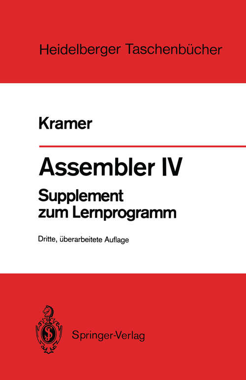 Book cover of Assembler IV: Supplement zum Lernprogramm (3. Aufl. 1988) (Heidelberger Taschenbücher #189)