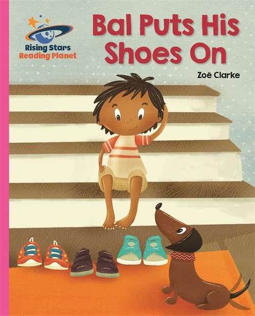 Book cover of Bal Puts His Shoes On (Rising Stars Reading Planet Ser.)