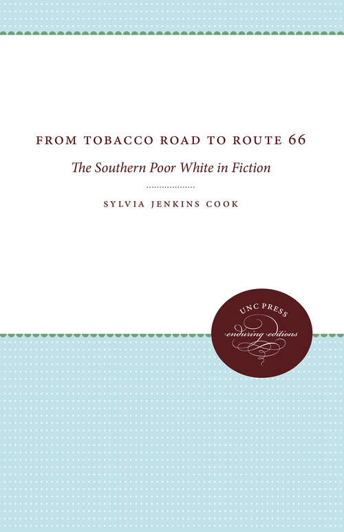 Book cover of From Tobacco Road to Route 66: The Southern Poor White in Fiction