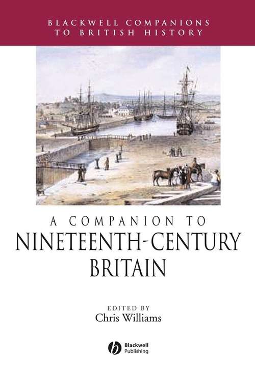 Book cover of A Companion to Nineteenth-Century Britain (Blackwell Companions to British History)