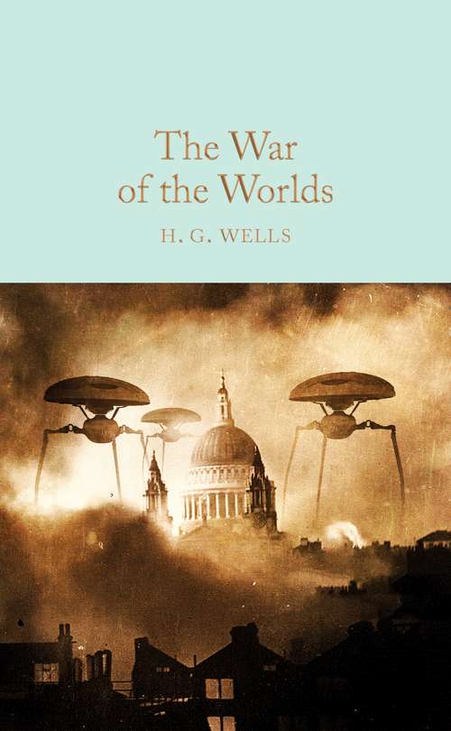 Book cover of The War of the Worlds: Literary Touchstone Classic (Macmillan Collector's Library #86)