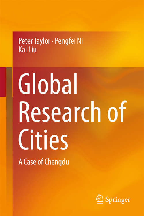 Book cover of Global Research of Cities: A Case of Chengdu (1st ed. 2016)