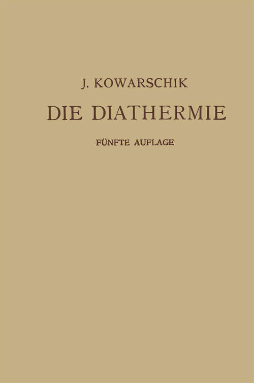 Book cover of Die Diathermie (5. Aufl. 1926)