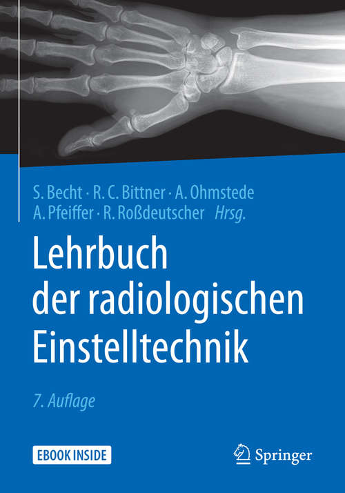 Book cover of Lehrbuch der radiologischen Einstelltechnik (7. Aufl. 2019)