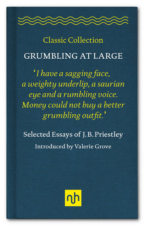 Book cover of Grumbling at Large: Selected Essays of J.B. Priestley