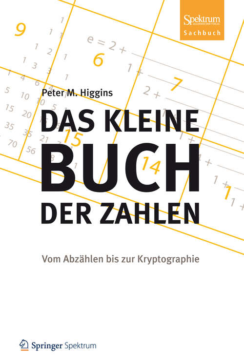 Book cover of Das kleine Buch der Zahlen: Vom Abzählen bis zur Kryptographie (2013)