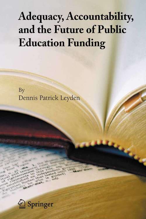 Book cover of Adequacy, Accountability, and the Future of Public Education Funding (2005)