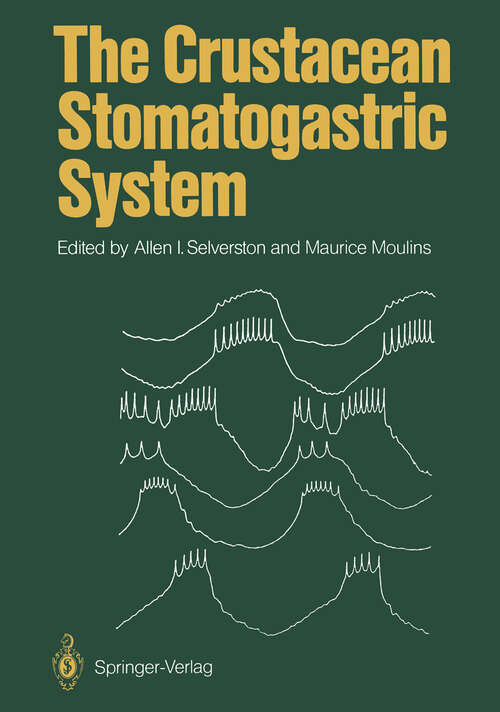 Book cover of The Crustacean Stomatogastric System: A Model for the Study of Central Nervous Systems (1987)