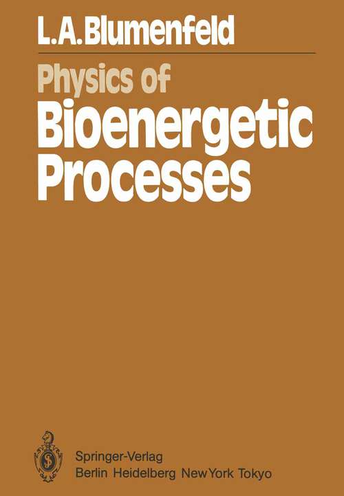 Book cover of Physics of Bioenergetic Processes (1983) (Springer Series in Synergetics #16)