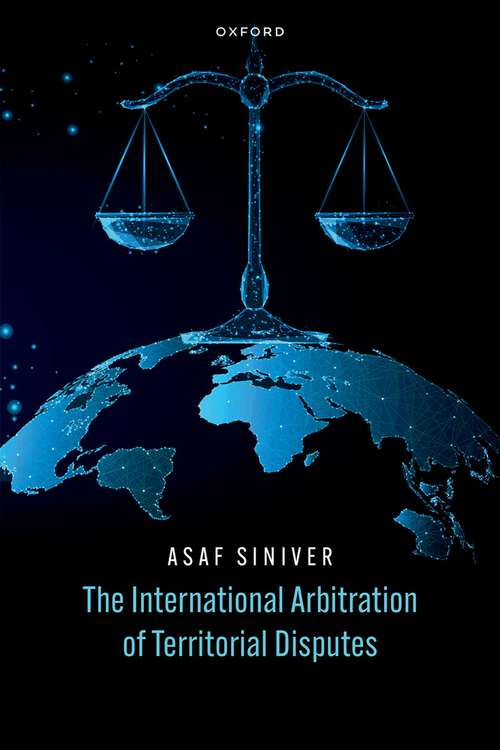 Book cover of The International Arbitration of Territorial Disputes