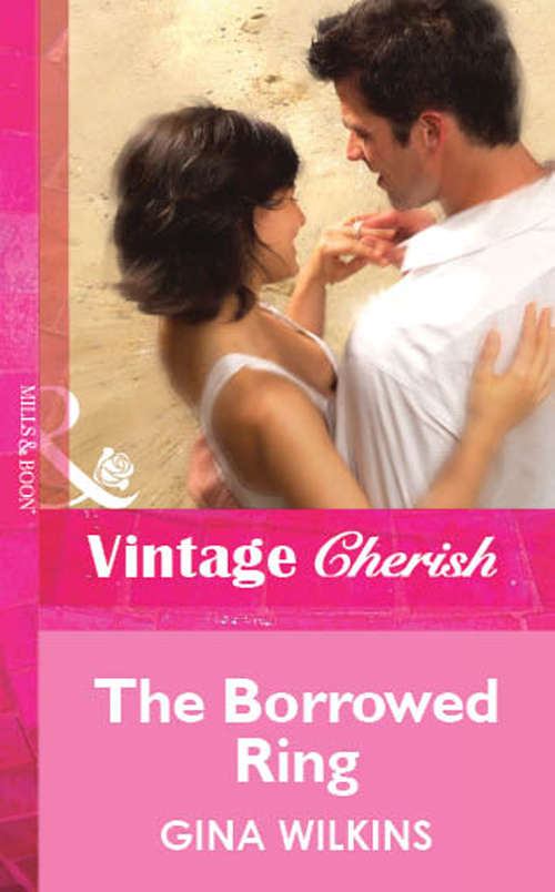 Book cover of The Borrowed Ring (ePub First edition) (Mills And Boon Vintage Cherish Ser. #1717)