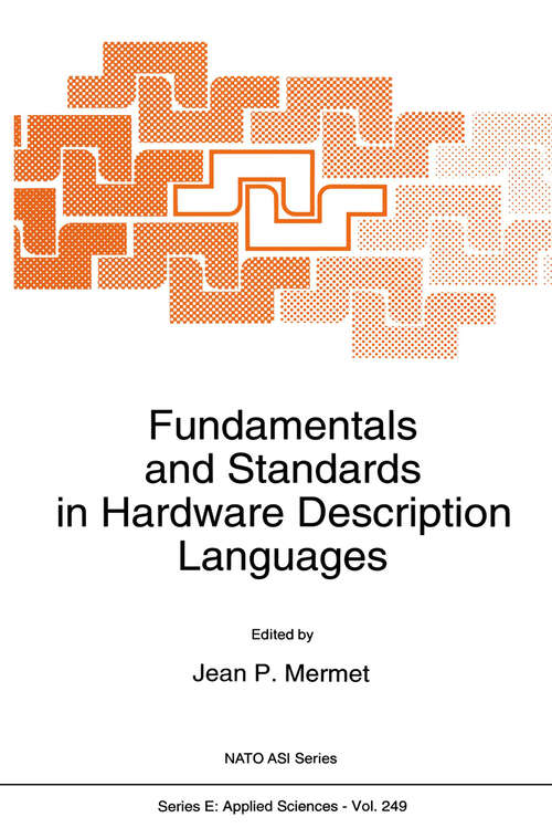 Book cover of Fundamentals and Standards in Hardware Description Languages (1993) (NATO Science Series E: #249)