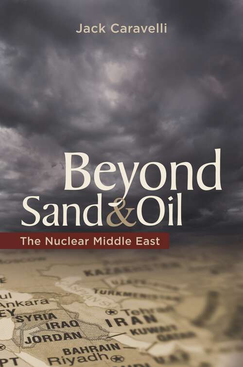 Book cover of Beyond Sand and Oil: The Nuclear Middle East (Praeger Security International)