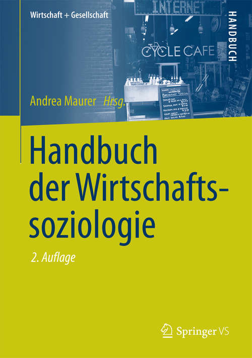 Book cover of Handbuch der Wirtschaftssoziologie (Wirtschaft + Gesellschaft)