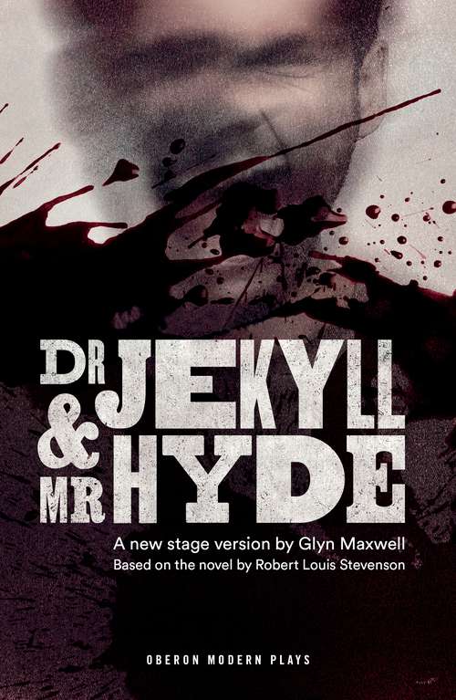Book cover of Dr Jekyll and Mr Hyde (Oberon Modern Plays)