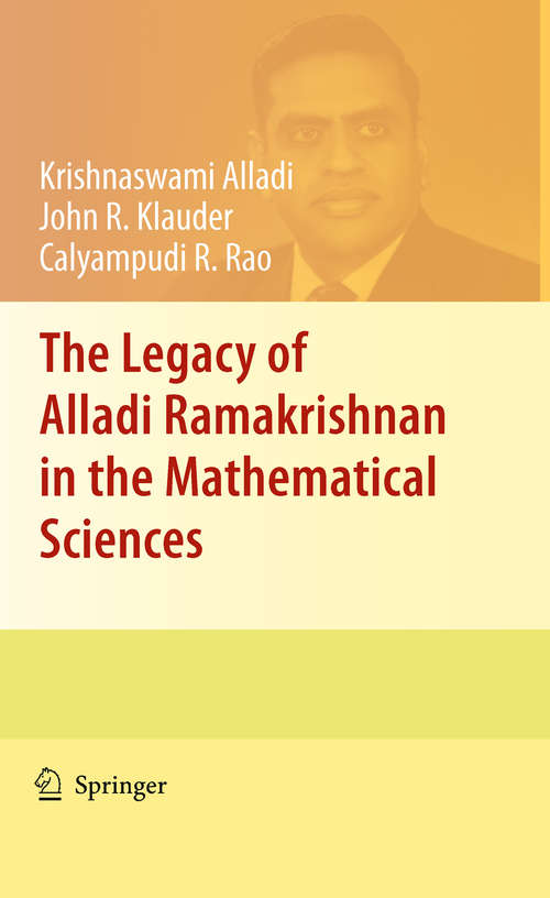 Book cover of The Legacy of Alladi Ramakrishnan in the Mathematical Sciences (2010)