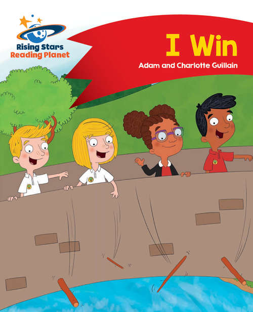 Book cover of Reading Planet - I Win - Red A: Comet Street Kids (PDF) (Rising Stars Reading Planet (PDF))