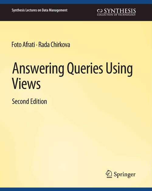 Book cover of Answering Queries Using Views, Second Edition (Synthesis Lectures on Data Management)