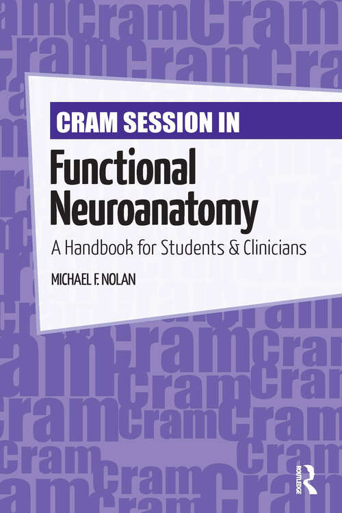 Book cover of Cram Session in Functional Neuroanatomy: A Handbook for Students & Clinicians