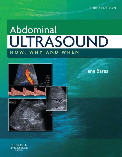 Book cover of Abdominal Ultrasound: How, Why and When (3) (How, Why and When)