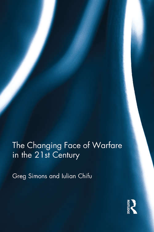 Book cover of The Changing Face of Warfare in the 21st Century