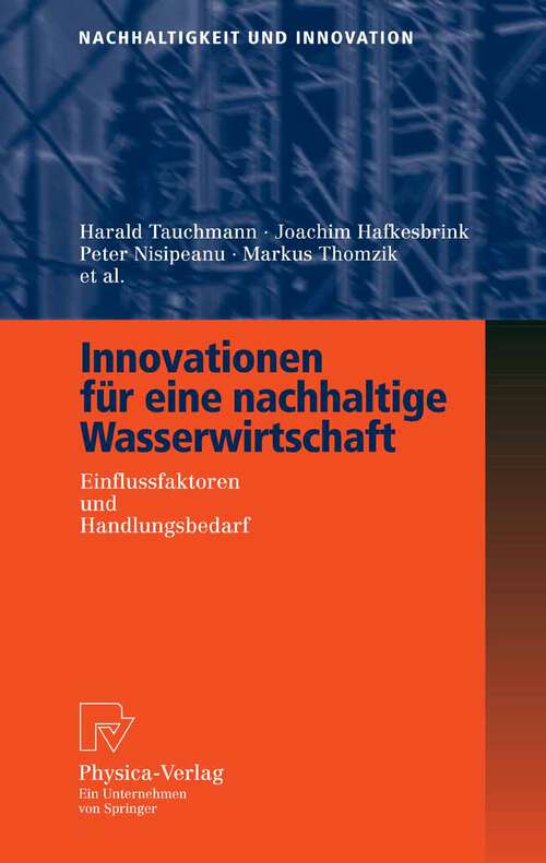 Book cover of Innovationen für eine nachhaltige Wasserwirtschaft: Einflussfaktoren und Handlungsbedarf (2006) (Nachhaltigkeit und Innovation)