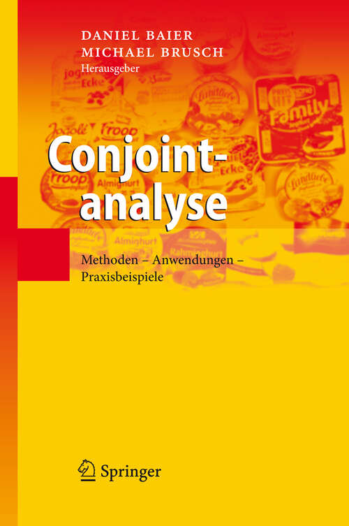 Book cover of Conjointanalyse: Methoden - Anwendungen - Praxisbeispiele (2009)