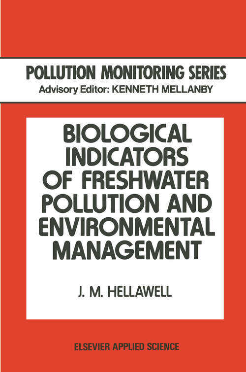 Book cover of Biological Indicators of Freshwater Pollution and Environmental Management (1986) (Pollution Monitoring Series)