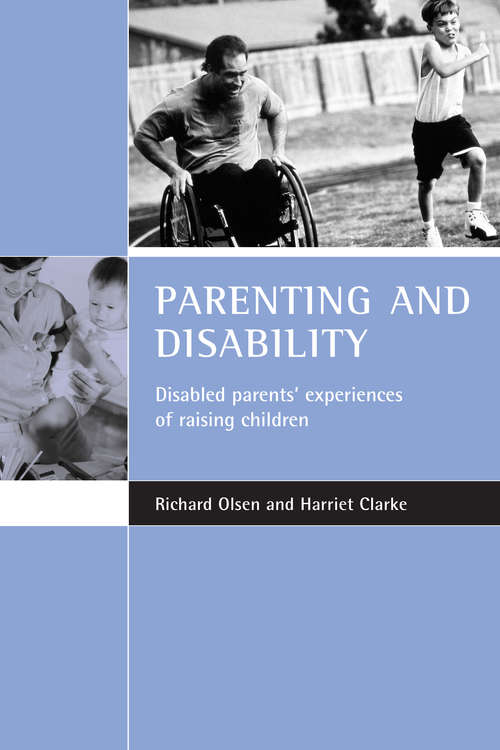 Book cover of Parenting and disability: Disabled parents' experiences of raising children