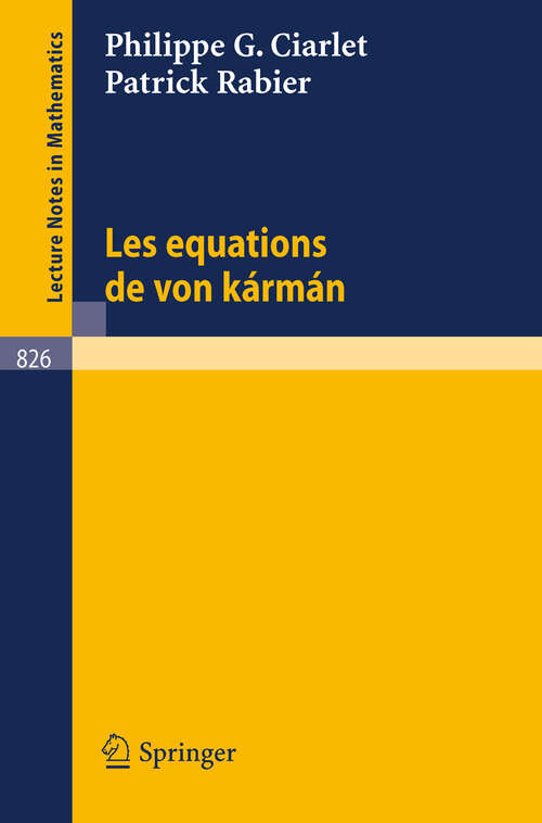 Book cover of Les Equations de von Karman (1980) (Lecture Notes in Mathematics #826)