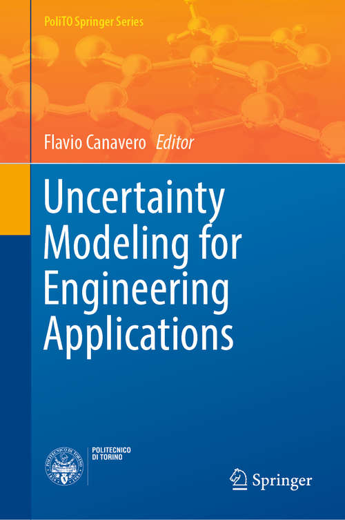 Book cover of Uncertainty Modeling for Engineering Applications (1st ed. 2019) (PoliTO Springer Series)