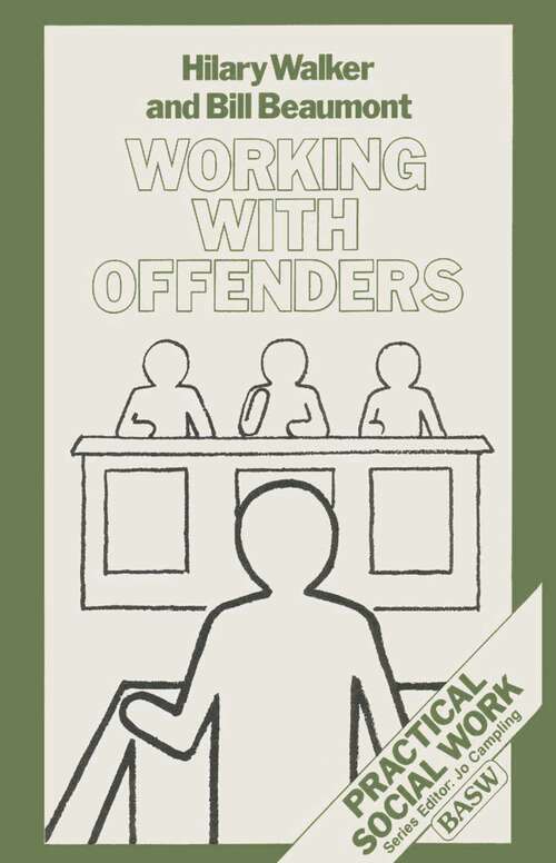 Book cover of Working With Offenders (1st ed. 1985) (Practical Social Work Series)