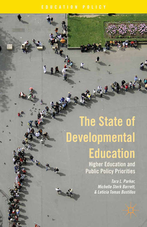 Book cover of The State of Developmental Education: Higher Education and Public Policy Priorities (2014) (Education Policy)