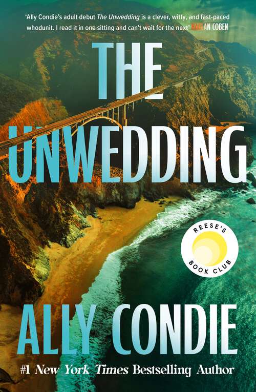 Book cover of The Unwedding: The addictive new destination thriller from the New York Times-bestselling author: fast-paced, unputdownable, and unsettling