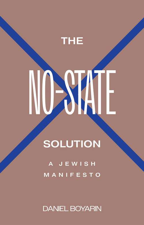 Book cover of The No-State Solution: A Jewish Manifesto