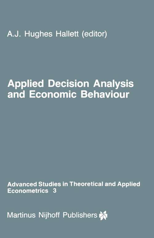 Book cover of Applied Decision Analysis and Economic Behaviour (1984) (Advanced Studies in Theoretical and Applied Econometrics #3)