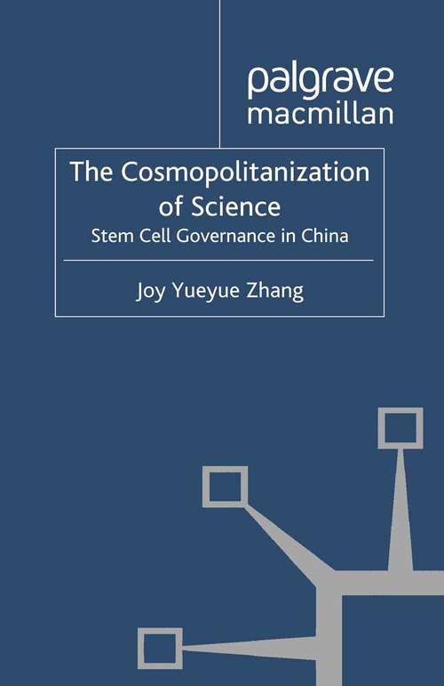 Book cover of The Cosmopolitanization of Science: Stem Cell Governance in China (2012)