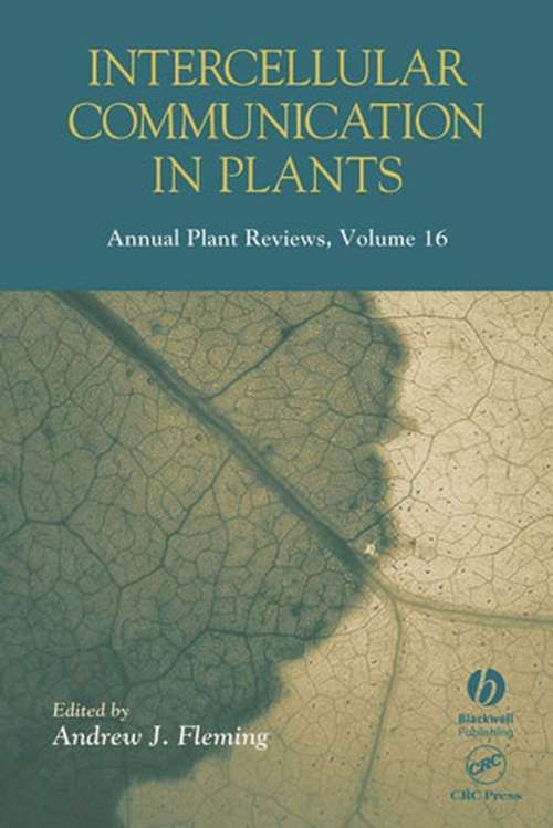 Book cover of Annual Plant Reviews, Intercellular Communication in Plants (Volume 16) (Annual Plant Reviews)