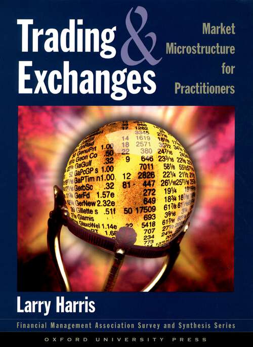 Book cover of Trading and Exchanges: Market Microstructure for Practitioners (Financial Management Association Survey and Synthesis)