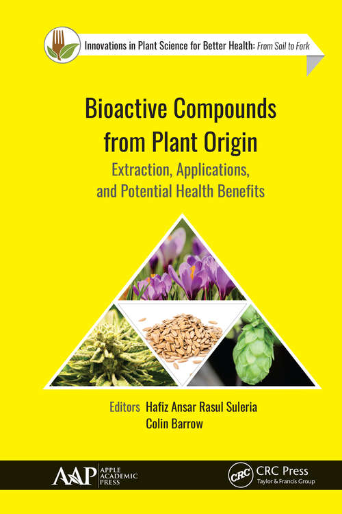 Book cover of Bioactive Compounds from Plant Origin: Extraction, Applications, and Potential Health Benefits (Innovations in Plant Science for Better Health)