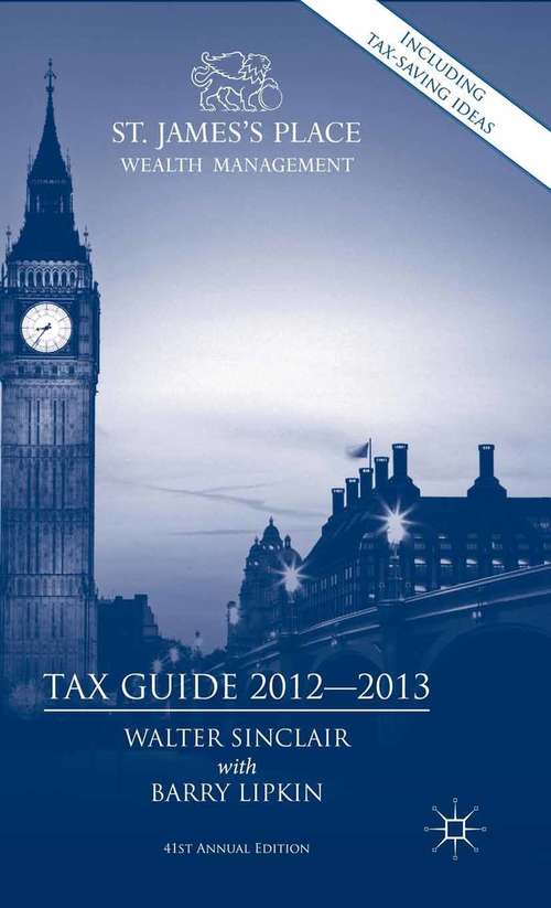 Book cover of St. James's Place Tax Guide 2012-2013 (41th ed. 2012)