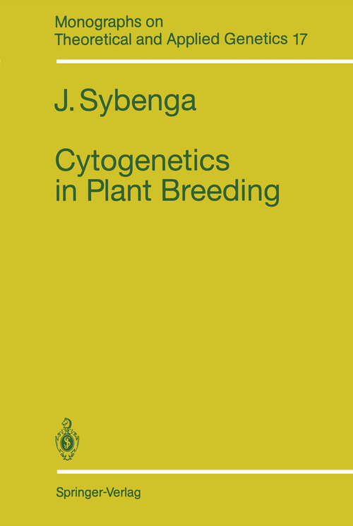 Book cover of Cytogenetics in Plant Breeding (1992) (Monographs on Theoretical and Applied Genetics #17)