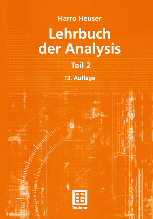 Book cover of Lehrbuch der Analysis: Teil 2 (13., durchges. Aufl. 2004) (Mathematische Leitfäden)