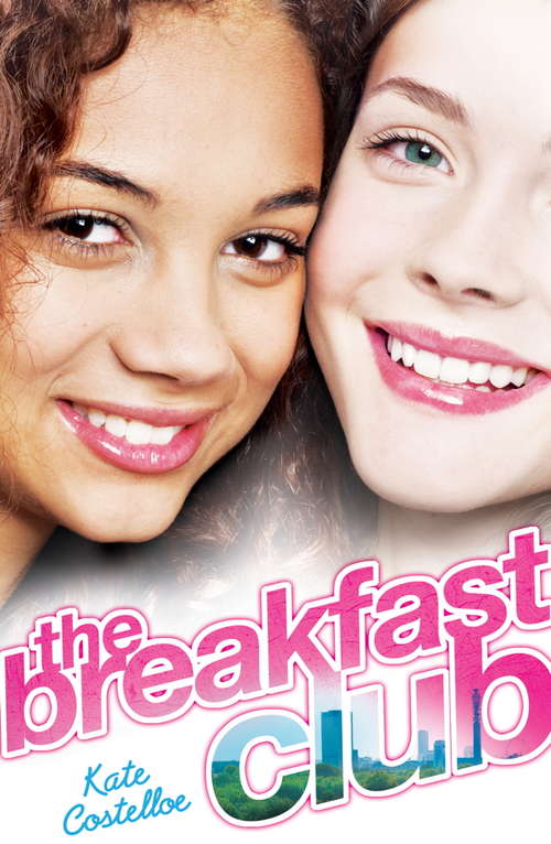 Book cover of The Breakfast Club: Book 1 (The Breakfast Club #1)
